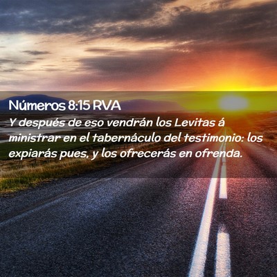 Picture 02 - Números 8:15 RVA - Y después de eso vendrán los Levitas á - Bible Verse Picture