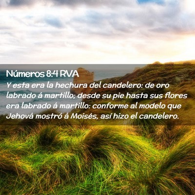 Picture 02 - Números 8:4 RVA - Y esta era la hechura del candelero: de oro - Bible Verse Picture