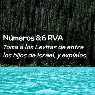Picture 02 - Números 8:6 RVA - Toma á los Levitas de entre los hijos de Israel, - Bible Verse Picture