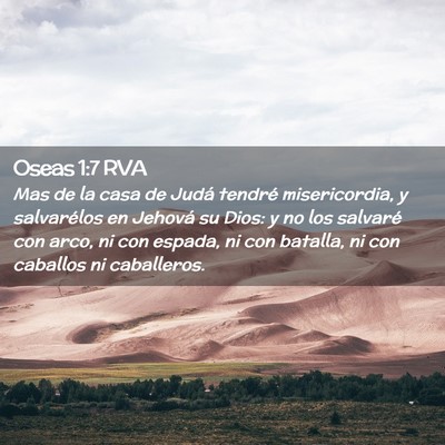 Picture 02 - Oseas 1:7 RVA - Mas de la casa de Judá tendré misericordia, y - Bible Verse Picture