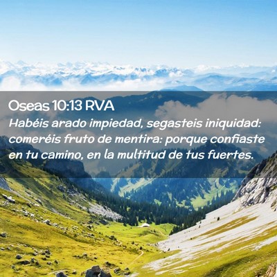 Picture 02 - Oseas 10:13 RVA - Habéis arado impiedad, segasteis iniquidad: - Bible Verse Picture
