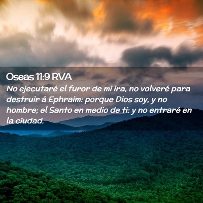 Picture 02 - Oseas 11:9 RVA - No ejecutaré el furor de mi ira, no volveré - Bible Verse Picture