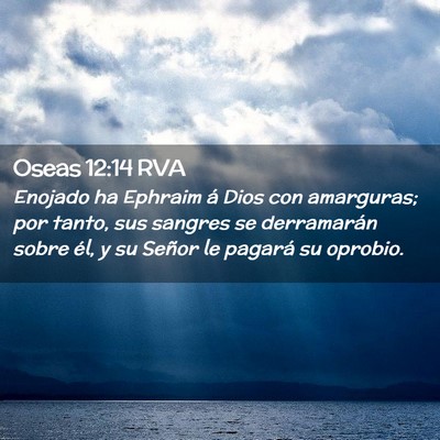 Picture 02 - Oseas 12:14 RVA - Enojado ha Ephraim á Dios con amarguras; por - Bible Verse Picture