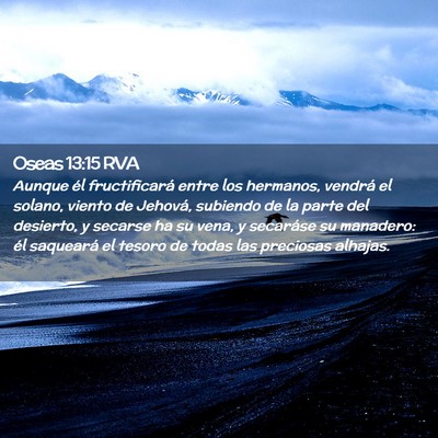 Picture 02 - Oseas 13:15 RVA - Aunque él fructificará entre los hermanos, - Bible Verse Picture