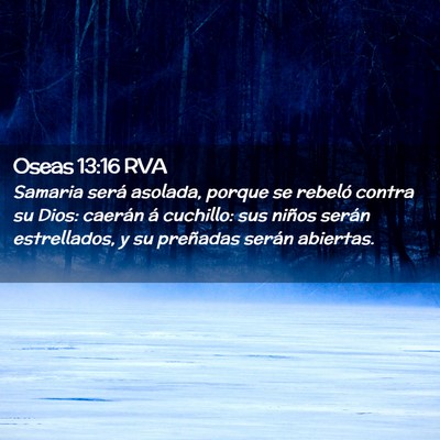 Picture 02 - Oseas 13:16 RVA - Samaria será asolada, porque se rebeló contra - Bible Verse Picture