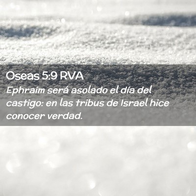 Picture 02 - Oseas 5:9 RVA - Ephraim será asolado el día del castigo: en las - Bible Verse Picture
