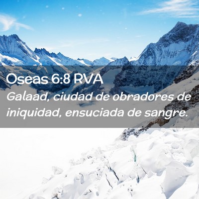Picture 02 - Oseas 6:8 RVA - Galaad, ciudad de obradores de iniquidad, - Bible Verse Picture