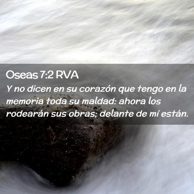 Picture 02 - Oseas 7:2 RVA - Y no dicen en su corazón que tengo en la memoria - Bible Verse Picture