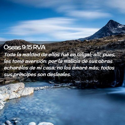 Picture 02 - Oseas 9:15 RVA - Toda la maldad de ellos fué en Gilgal; allí, - Bible Verse Picture