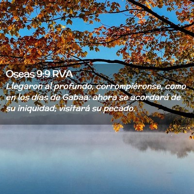 Picture 02 - Oseas 9:9 RVA - Llegaron al profundo, corrompiéronse, como en - Bible Verse Picture