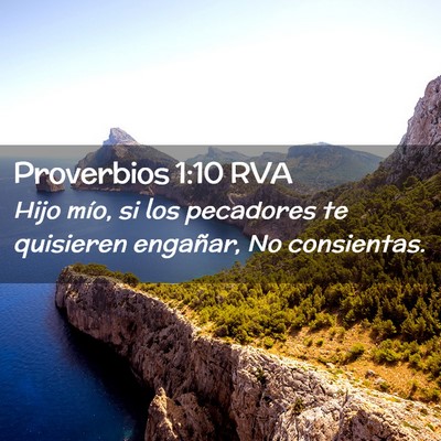 Picture 02 - Proverbios 1:10 RVA - Hijo mío, si los pecadores te quisieren - Bible Verse Picture