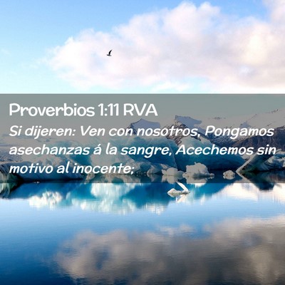 Picture 02 - Proverbios 1:11 RVA - Si dijeren: Ven con nosotros, Pongamos asechanzas - Bible Verse Picture