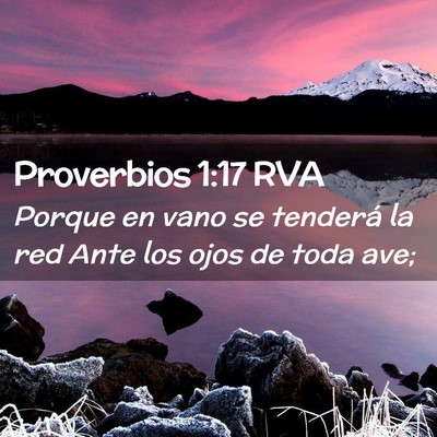Picture 02 - Proverbios 1:17 RVA - Porque en vano se tenderá la red Ante los ojos - Bible Verse Picture