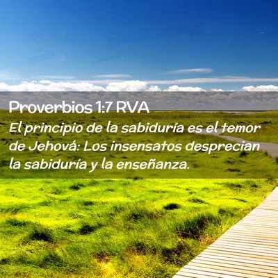 Picture 02 - Proverbios 1:7 RVA - El principio de la sabiduría es el temor de - Bible Verse Picture