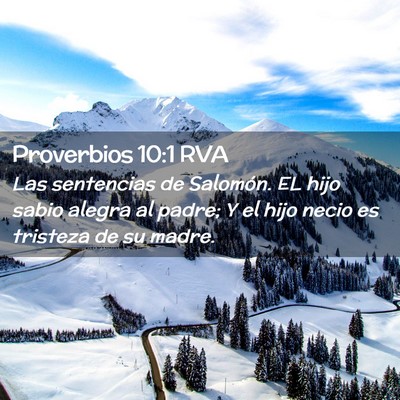 Picture 02 - Proverbios 10:1 RVA - Las sentencias de Salomón. EL hijo sabio alegra - Bible Verse Picture