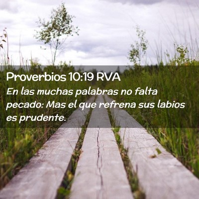 Picture 02 - Proverbios 10:19 RVA - En las muchas palabras no falta pecado: Mas el - Bible Verse Picture