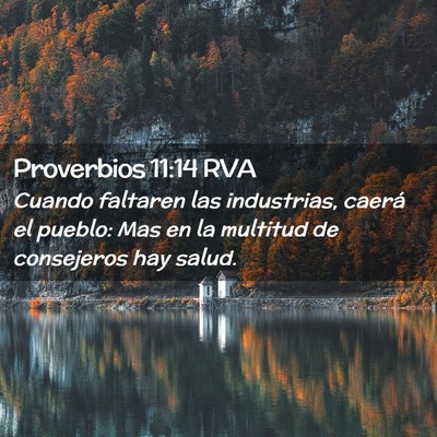 Picture 02 - Proverbios 11:14 RVA - Cuando faltaren las industrias, caerá el pueblo: - Bible Verse Picture