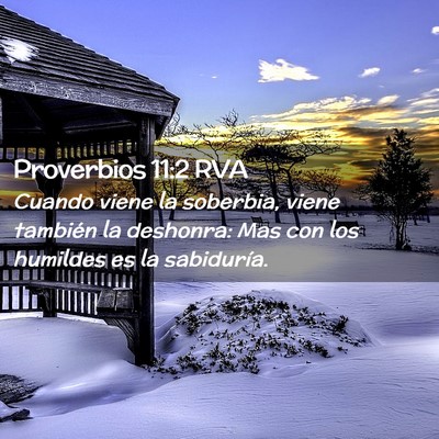 Picture 02 - Proverbios 11:2 RVA - Cuando viene la soberbia, viene también la - Bible Verse Picture