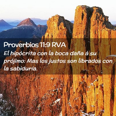 Picture 02 - Proverbios 11:9 RVA - El hipócrita con la boca daña á su prójimo: - Bible Verse Picture
