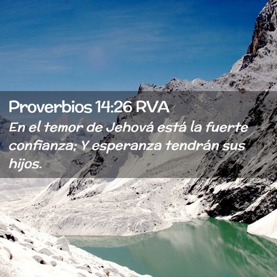 Picture 02 - Proverbios 14:26 RVA - En el temor de Jehová está la fuerte confianza; - Bible Verse Picture