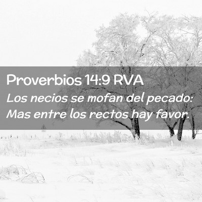 Picture 02 - Proverbios 14:9 RVA - Los necios se mofan del pecado: Mas entre los - Bible Verse Picture