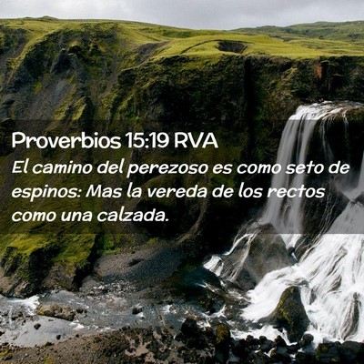 Picture 02 - Proverbios 15:19 RVA - El camino del perezoso es como seto de espinos: - Bible Verse Picture