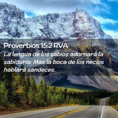 Picture 02 - Proverbios 15:2 RVA - La lengua de los sabios adornará la sabiduría: - Bible Verse Picture