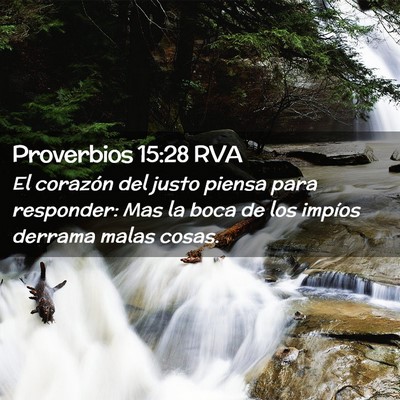 Picture 02 - Proverbios 15:28 RVA - El corazón del justo piensa para responder: Mas - Bible Verse Picture
