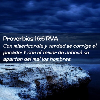 Picture 02 - Proverbios 16:6 RVA - Con misericordia y verdad se corrige el pecado: Y - Bible Verse Picture