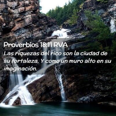 Picture 02 - Proverbios 18:11 RVA - Las riquezas del rico son la ciudad de su - Bible Verse Picture