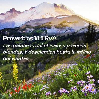 Picture 02 - Proverbios 18:8 RVA - Las palabras del chismoso parecen blandas, Y - Bible Verse Picture