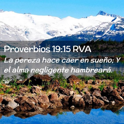 Picture 02 - Proverbios 19:15 RVA - La pereza hace caer en sueño; Y el alma - Bible Verse Picture