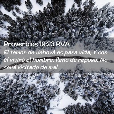 Picture 02 - Proverbios 19:23 RVA - El temor de Jehová es para vida; Y con él - Bible Verse Picture