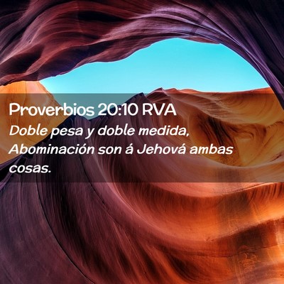 Picture 02 - Proverbios 20:10 RVA - Doble pesa y doble medida, Abominación son á - Bible Verse Picture