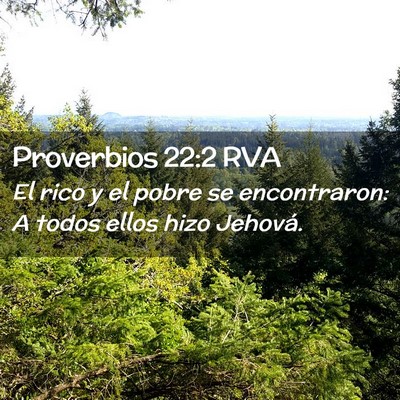 Picture 02 - Proverbios 22:2 RVA - El rico y el pobre se encontraron: A todos ellos - Bible Verse Picture