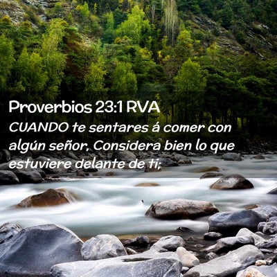 Picture 02 - Proverbios 23:1 RVA - CUANDO te sentares á comer con algún señor, - Bible Verse Picture