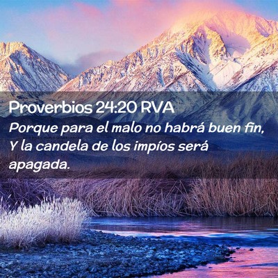Picture 02 - Proverbios 24:20 RVA - Porque para el malo no habrá buen fin, Y la - Bible Verse Picture