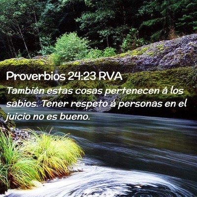 Picture 02 - Proverbios 24:23 RVA - También estas cosas pertenecen á los sabios. - Bible Verse Picture