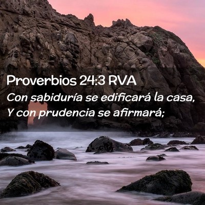 Picture 02 - Proverbios 24:3 RVA - Con sabiduría se edificará la casa, Y con - Bible Verse Picture