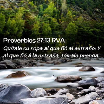 Picture 02 - Proverbios 27:13 RVA - Quítale su ropa al que fió al extraño; Y al - Bible Verse Picture