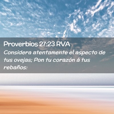 Picture 02 - Proverbios 27:23 RVA - Considera atentamente el aspecto de tus ovejas; - Bible Verse Picture