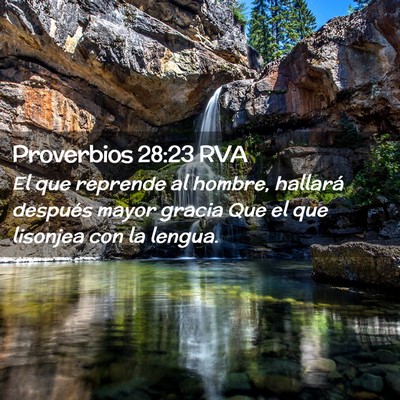Picture 02 - Proverbios 28:23 RVA - El que reprende al hombre, hallará después - Bible Verse Picture