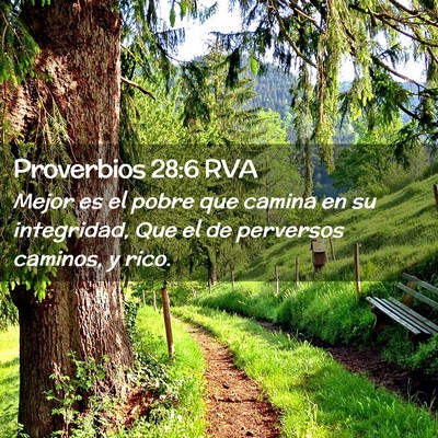 Picture 02 - Proverbios 28:6 RVA - Mejor es el pobre que camina en su integridad, - Bible Verse Picture