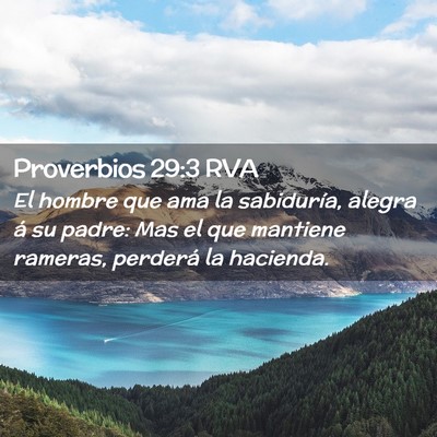 Picture 02 - Proverbios 29:3 RVA - El hombre que ama la sabiduría, alegra á su - Bible Verse Picture