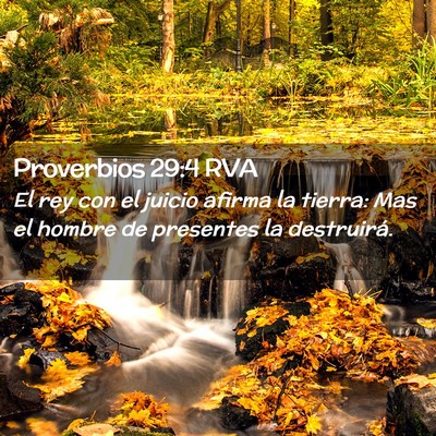 Picture 02 - Proverbios 29:4 RVA - El rey con el juicio afirma la tierra: Mas el - Bible Verse Picture