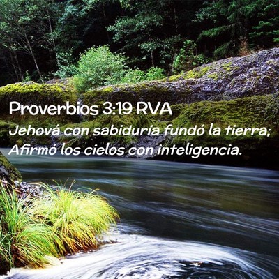 Picture 02 - Proverbios 3:19 RVA - Jehová con sabiduría fundó la tierra; Afirmó - Bible Verse Picture
