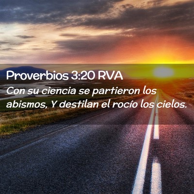 Picture 02 - Proverbios 3:20 RVA - Con su ciencia se partieron los abismos, Y - Bible Verse Picture