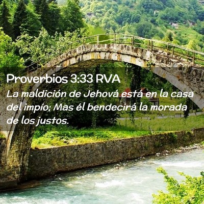 Picture 02 - Proverbios 3:33 RVA - La maldición de Jehová está en la casa del - Bible Verse Picture
