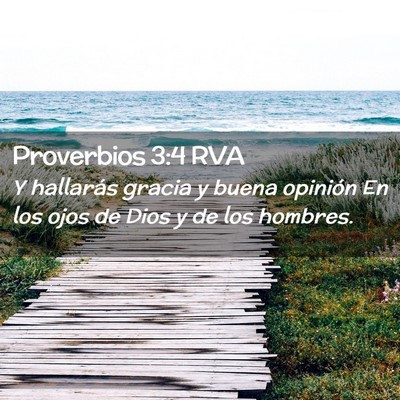 Picture 02 - Proverbios 3:4 RVA - Y hallarás gracia y buena opinión En los ojos - Bible Verse Picture