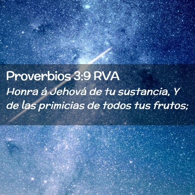 Picture 02 - Proverbios 3:9 RVA - Honra á Jehová de tu sustancia, Y de las - Bible Verse Picture